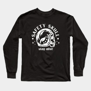 Safety Skull Stay Alive Long Sleeve T-Shirt